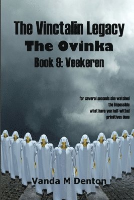 Vanda Denton - Vinctalin Legacy the Ovinka: Book 9 Veekeren, Häftad