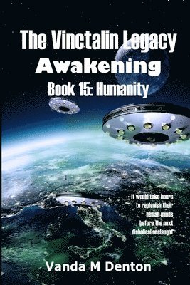 Vanda Denton - Vinctalin Legacy Awakening: Book 15 Humanity, Häftad