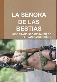 bokomslag LA Senora De Las Bestias