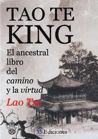bokomslag Tao-Te-King (El Ancestral Libro Del Camino y La Virtud)