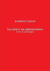 bokomslag Citta e Un Palcoscenico