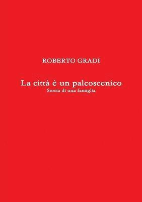 bokomslag Citta e Un Palcoscenico