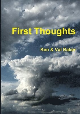 Ken & Val Baker, Ken &. Val Baker - First Thoughts, Häftad