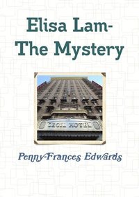 bokomslag Elisa Lam- the Mystery