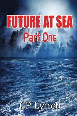 Future at Sea: Part One 1