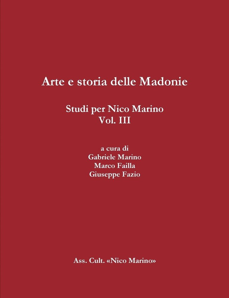 Arte e Storia Delle Madonie. Studi Per Nico Marino, Vol. III 1