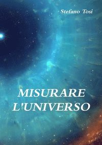 bokomslag Misurare L'universo