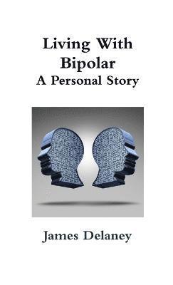 Living with Bipolar: A Personal Story 1