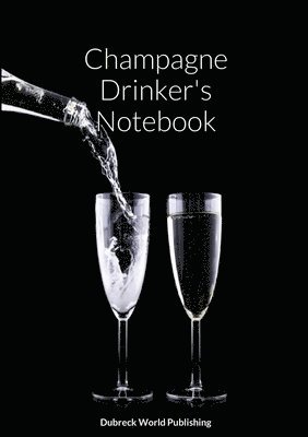 Champagne Drinker's Notebook 1