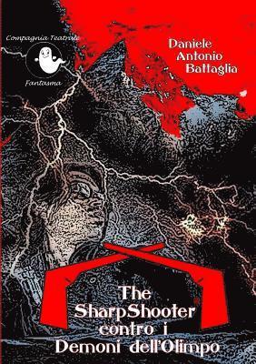 The SharpShooter contro i Demoni dell'Olimpo