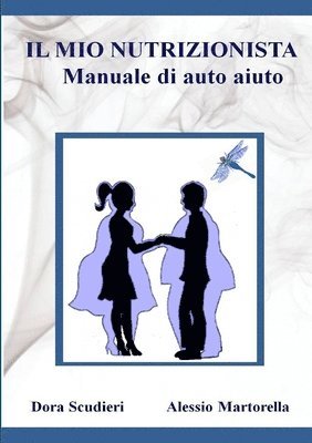 IL MIO NUTRIZIONISTA Manuale di auto-aiuto 1