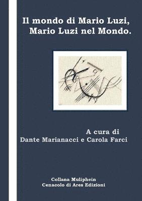 bokomslag Il Mondo Di Mario Luzi, Mario Luzi Nel Mondo