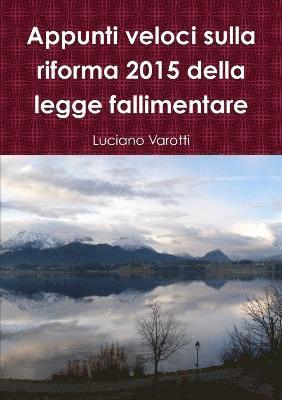 Appunti veloci sulla riforma 2015 della legge fallimentare 1