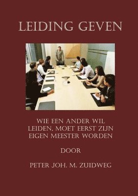 Peter Joh. M. Zuidweg - Leiding Geven, Häftad
