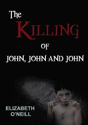 Killing of John, John and John