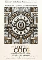 bokomslag Lotto Code, Analysis and Statistics to Win the Lottery, Increase your Chances of Winning the Lottery, 100% Guaranteed, Testimonials from Clients who have already Won a 1st Prize Using this Method.