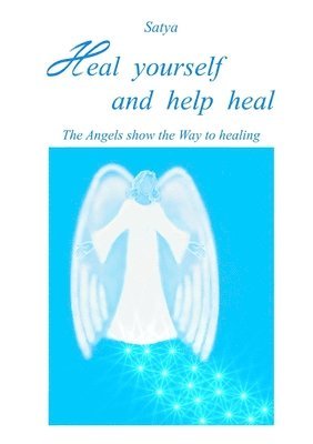 bokomslag Heal Yourself and Help Heal