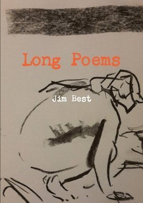 Jim Best - Long Poems, Häftad