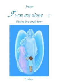 bokomslag I Was Not Alone - 1st -