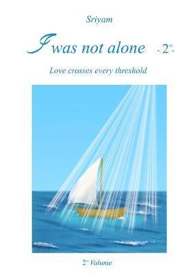 I Was Not Alone - 2nd -