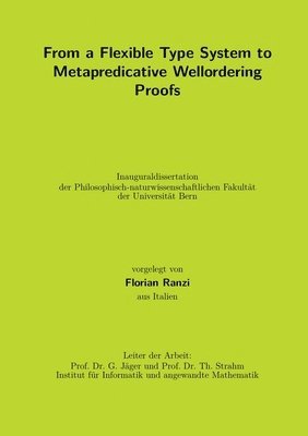 bokomslag From a Flexible Type System to Metapredicative Wellordering Proofs