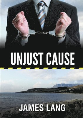 Unjust Cause 1