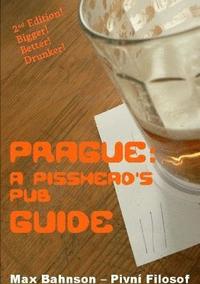 bokomslag Prague: A Pisshead's Pub Guide - 2nd Edition