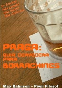 bokomslag Praga: Guia Cervecera Para Borrachines - 2da Edicion