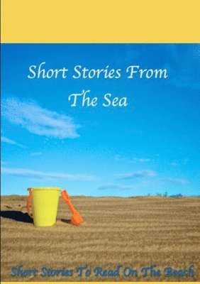 Short Stories From The Sea, Short Stories To Read On The Beah 1