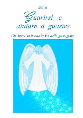 Guarirsi e Aiutare a Guarire 1