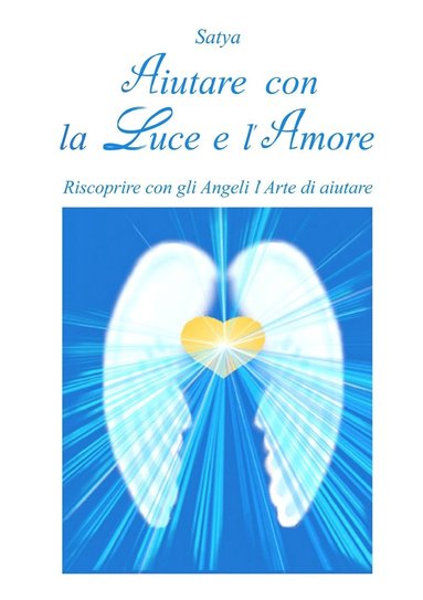 bokomslag Aiutare Con La Luce e L'amore