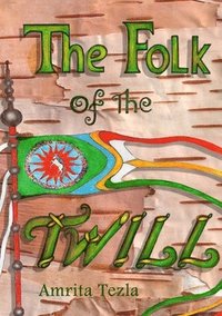 bokomslag The Folk of the Twill