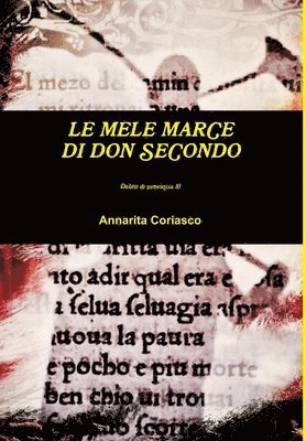 Annarita Coriasco - LE MELE MARCE DI DON SECONDO - Delitti di provincia 10, Inbunden