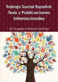 bokomslag Trabajo Social Espanol: Tesis y Publicaciones Internacionales