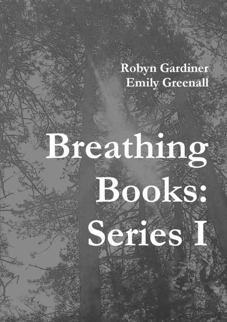 Robyn Gardiner, Emily Greenall - Breathing Books: Series I, Häftad