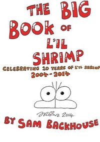 bokomslag The Big Book of L'il Shrimp