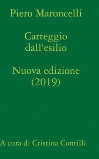 bokomslag Carteggio dall'esilio (1831-1844) A cura di Cristina Contilli
