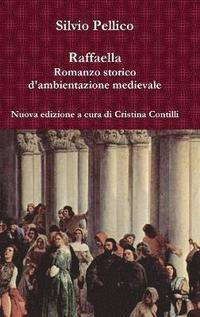 bokomslag Raffaella Romanzo Storico D'ambientazione Medievale