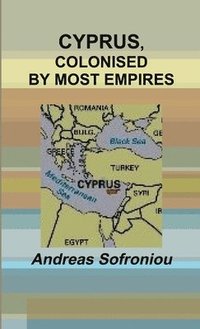 bokomslag Cyprus, Colonised by Most Empires