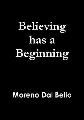 Believing Has a Beginning 1