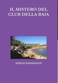 bokomslag IL Mistero Del Club Della Baia