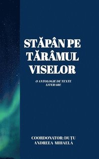 bokomslag St?pân Pe T?râmul Viselor