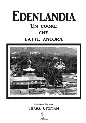 bokomslag Edenlandia, Un Cuore Che Batte Ancora