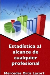 bokomslag Estadistica Al Alcance De Cualquier Profesional