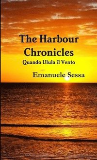 bokomslag Harbour Chronicles