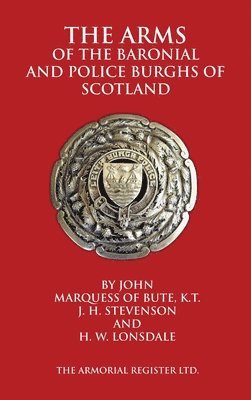 The Arms of the Baronial and Police Burghs of Scotland 1