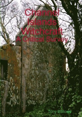 Witch Trials in Jersey and Guernsey 1