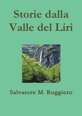 Salvatore M. Ruggiero - Storie Dalla Valle Del Liri, Häftad