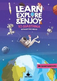 bokomslag Learn, Explore & Enjoy(TM) &#932;&#959; &#916;&#953;&#940;&#963;&#964;&#951;&#956;&#945;: &#917;&#954;&#960;&#945;&#953;&#948;&#949;&#965;&#964;&#953;