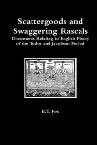 bokomslag Scattergoods and Swaggering Rascals